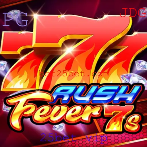 Descubra o Mundo de Emoções de RushFever7s com 25bet VIP